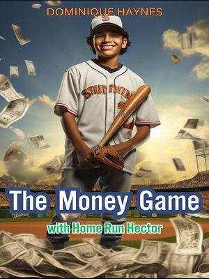 cover image of The Money Game with Home Run Hector